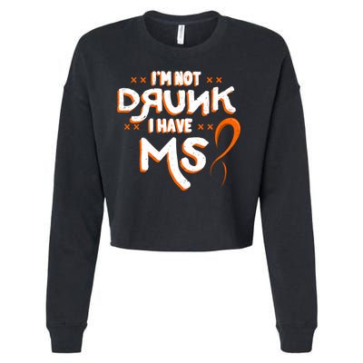 Im Not Drunk I Have Ms Orange Glial Scar Multiple Sclerosis Gift Cropped Pullover Crew