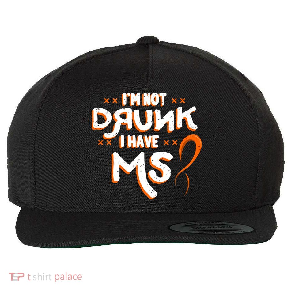Im Not Drunk I Have Ms Orange Glial Scar Multiple Sclerosis Gift Wool Snapback Cap
