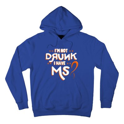 Im Not Drunk I Have Ms Orange Glial Scar Multiple Sclerosis Gift Hoodie