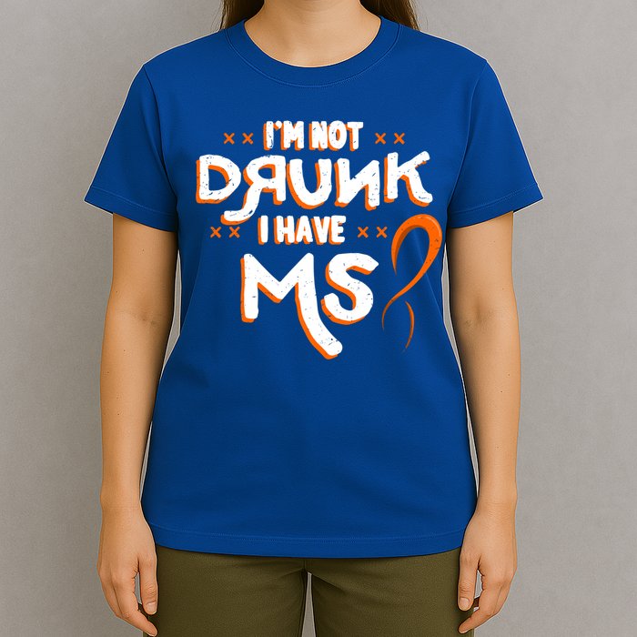 Im Not Drunk I Have Ms Orange Glial Scar Multiple Sclerosis Gift T-Shirt