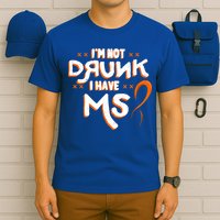 Im Not Drunk I Have Ms Orange Glial Scar Multiple Sclerosis Gift T-Shirt