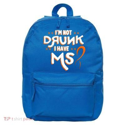 Im Not Drunk I Have Ms Orange Glial Scar Multiple Sclerosis Gift 16 in Basic Backpack