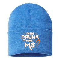 Im Not Drunk I Have Ms Orange Glial Scar Multiple Sclerosis Gift Sustainable Knit Beanie