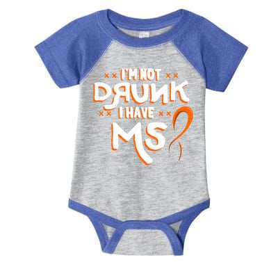 Im Not Drunk I Have Ms Orange Glial Scar Multiple Sclerosis Gift Infant Baby Jersey Bodysuit