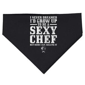 I Never Dreamed ID Grow Up To Be A Super Sexy Chef Funny USA-Made Doggie Bandana