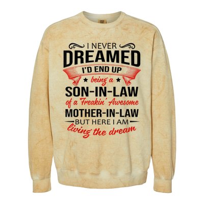 I Never Dreamed I'd End Up Being A Son In Law Awesome Gifts TShirt Colorblast Crewneck Sweatshirt