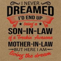 I Never Dreamed I'd End Up Being A Son In Law Awesome Gifts TShirt Cotton Canvas Backpack