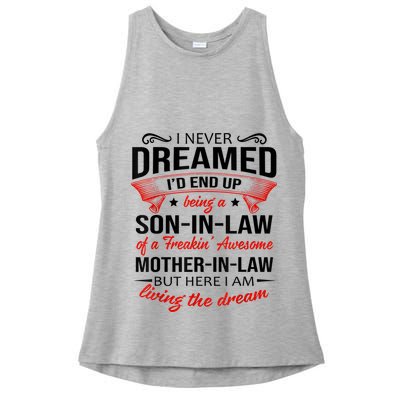 I Never Dreamed I'd End Up Being A Son In Law Awesome Gifts TShirt Ladies PosiCharge Tri-Blend Wicking Tank