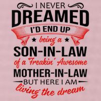 I Never Dreamed I'd End Up Being A Son In Law Awesome Gifts TShirt 25L Jumbo Tote