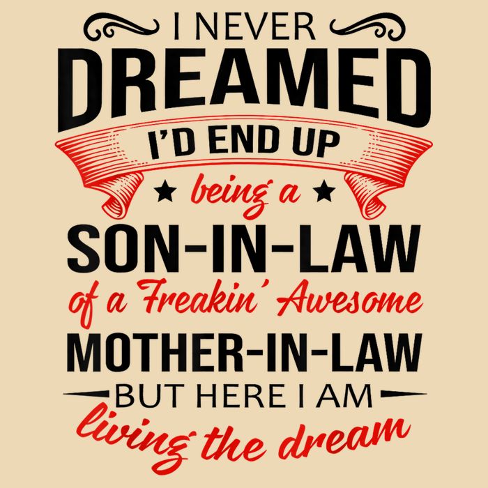 I Never Dreamed I'd End Up Being A Son In Law Awesome Gifts TShirt Drawstring Bag