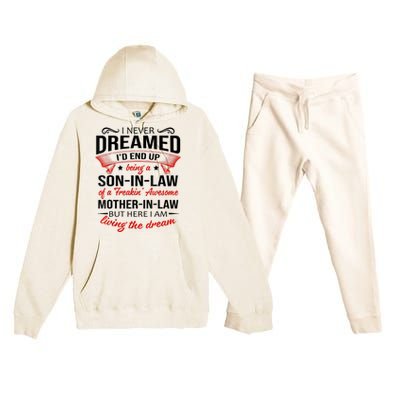 I Never Dreamed I'd End Up Being A Son In Law Awesome Gifts TShirt Premium Hooded Sweatsuit Set