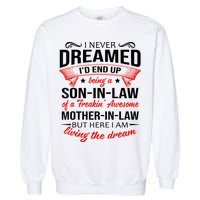 I Never Dreamed I'd End Up Being A Son In Law Awesome Gifts TShirt Garment-Dyed Sweatshirt