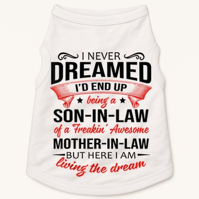I Never Dreamed I'd End Up Being A Son In Law Awesome Gifts TShirt Doggie Tank