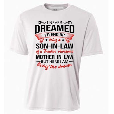 I Never Dreamed I'd End Up Being A Son In Law Awesome Gifts TShirt Cooling Performance Crew T-Shirt