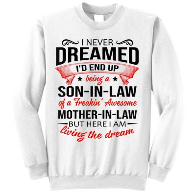 I Never Dreamed I'd End Up Being A Son In Law Awesome Gifts TShirt Sweatshirt
