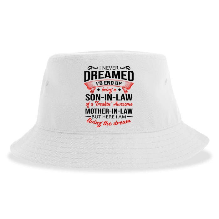 I Never Dreamed I'd End Up Being A Son In Law Awesome Gifts TShirt Sustainable Bucket Hat