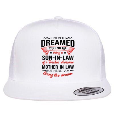 I Never Dreamed I'd End Up Being A Son In Law Awesome Gifts TShirt Flatbill Hat