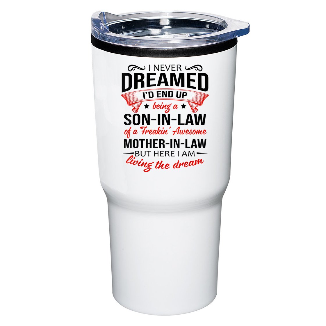 I Never Dreamed I'd End Up Being A Son In Law Awesome Gifts TShirt Tumbler