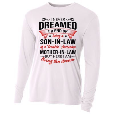 I Never Dreamed I'd End Up Being A Son In Law Awesome Gifts TShirt Cooling Performance Long Sleeve Crew