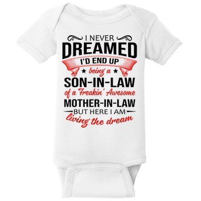 I Never Dreamed I'd End Up Being A Son In Law Awesome Gifts TShirt Baby Bodysuit