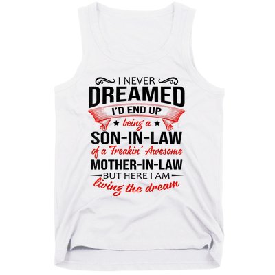 I Never Dreamed I'd End Up Being A Son In Law Awesome Gifts TShirt Tank Top