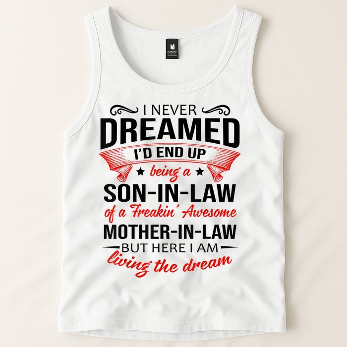 I Never Dreamed I'd End Up Being A Son In Law Awesome Gifts TShirt Tank Top