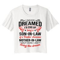 I Never Dreamed I'd End Up Being A Son In Law Awesome Gifts TShirt Crop Top