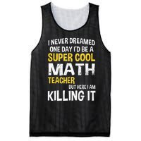 I Never Dreamed One Day Id Be A Cool Funny Math Teacher Mesh Reversible Basketball Jersey Tank