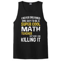 I Never Dreamed One Day Id Be A Cool Funny Math Teacher PosiCharge Competitor Tank