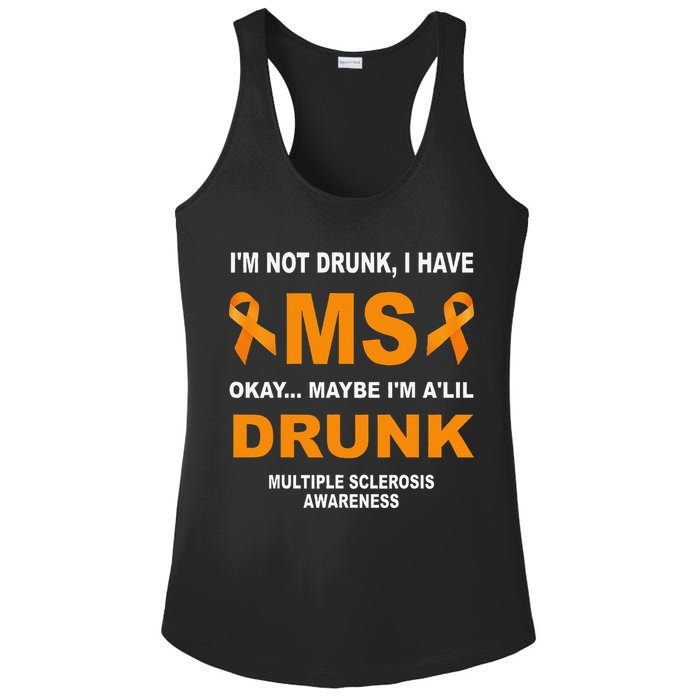 IM Not Drunk I Have Ms Multiple Sclerosis Awareness Ladies PosiCharge Competitor Racerback Tank