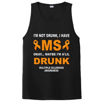 IM Not Drunk I Have Ms Multiple Sclerosis Awareness PosiCharge Competitor Tank