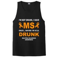 IM Not Drunk I Have Ms Multiple Sclerosis Awareness PosiCharge Competitor Tank