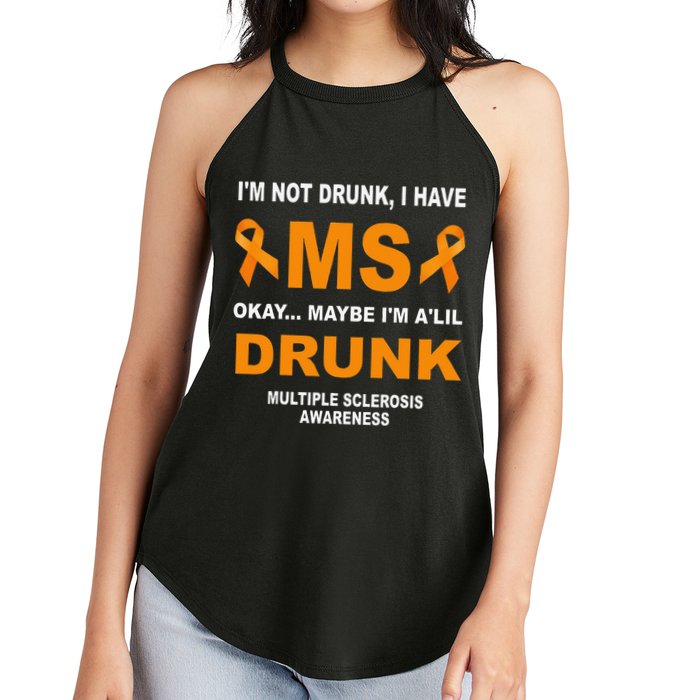 IM Not Drunk I Have Ms Multiple Sclerosis Awareness Women's Perfect Tri Rocker Tank