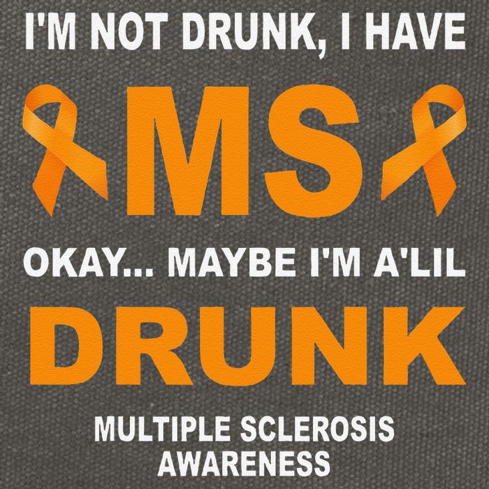 IM Not Drunk I Have Ms Multiple Sclerosis Awareness Cotton Canvas Backpack