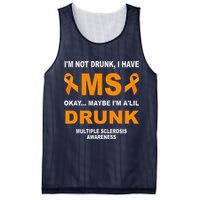 IM Not Drunk I Have Ms Multiple Sclerosis Awareness Mesh Reversible Basketball Jersey Tank