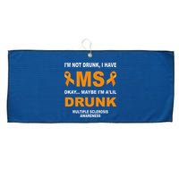 IM Not Drunk I Have Ms Multiple Sclerosis Awareness Large Microfiber Waffle Golf Towel