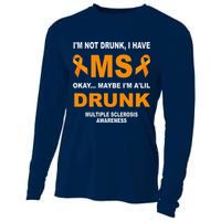 IM Not Drunk I Have Ms Multiple Sclerosis Awareness Cooling Performance Long Sleeve Crew