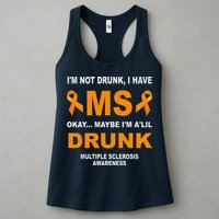IM Not Drunk I Have Ms Multiple Sclerosis Awareness Womens Tank Top