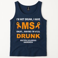 IM Not Drunk I Have Ms Multiple Sclerosis Awareness Tank Top