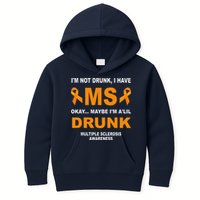 IM Not Drunk I Have Ms Multiple Sclerosis Awareness Kids Hoodie