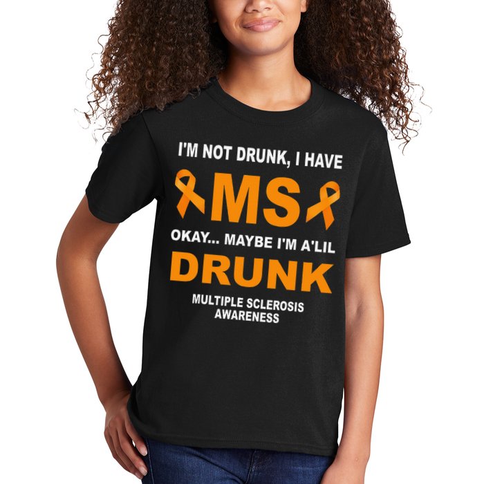 IM Not Drunk I Have Ms Multiple Sclerosis Awareness Kids T-Shirt