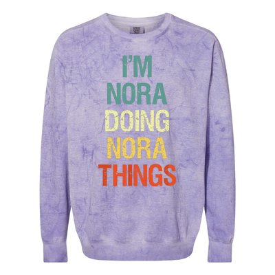 IM Nora Doing Nora Things Personalized First Name Gift Colorblast Crewneck Sweatshirt