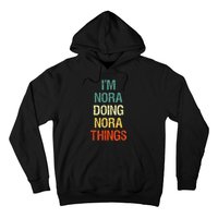 IM Nora Doing Nora Things Personalized First Name Gift Hoodie