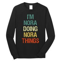 IM Nora Doing Nora Things Personalized First Name Gift Long Sleeve Shirt