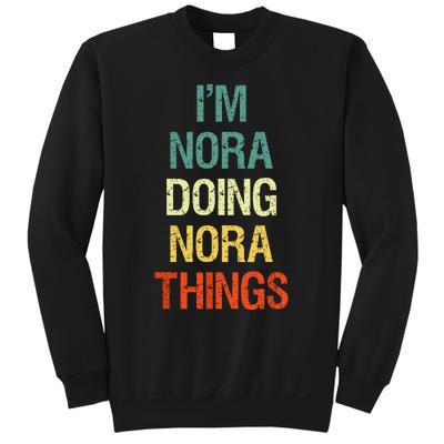 IM Nora Doing Nora Things Personalized First Name Gift Sweatshirt