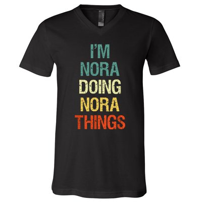 IM Nora Doing Nora Things Personalized First Name Gift V-Neck T-Shirt