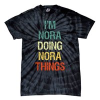 IM Nora Doing Nora Things Personalized First Name Gift Tie-Dye T-Shirt