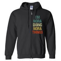 IM Nora Doing Nora Things Personalized First Name Gift Full Zip Hoodie