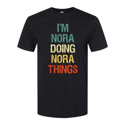 IM Nora Doing Nora Things Personalized First Name Gift Softstyle® CVC T-Shirt