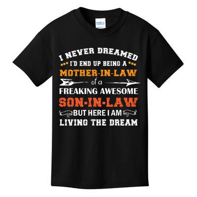 I Never Dreamed Mother In Law T Kids T-Shirt